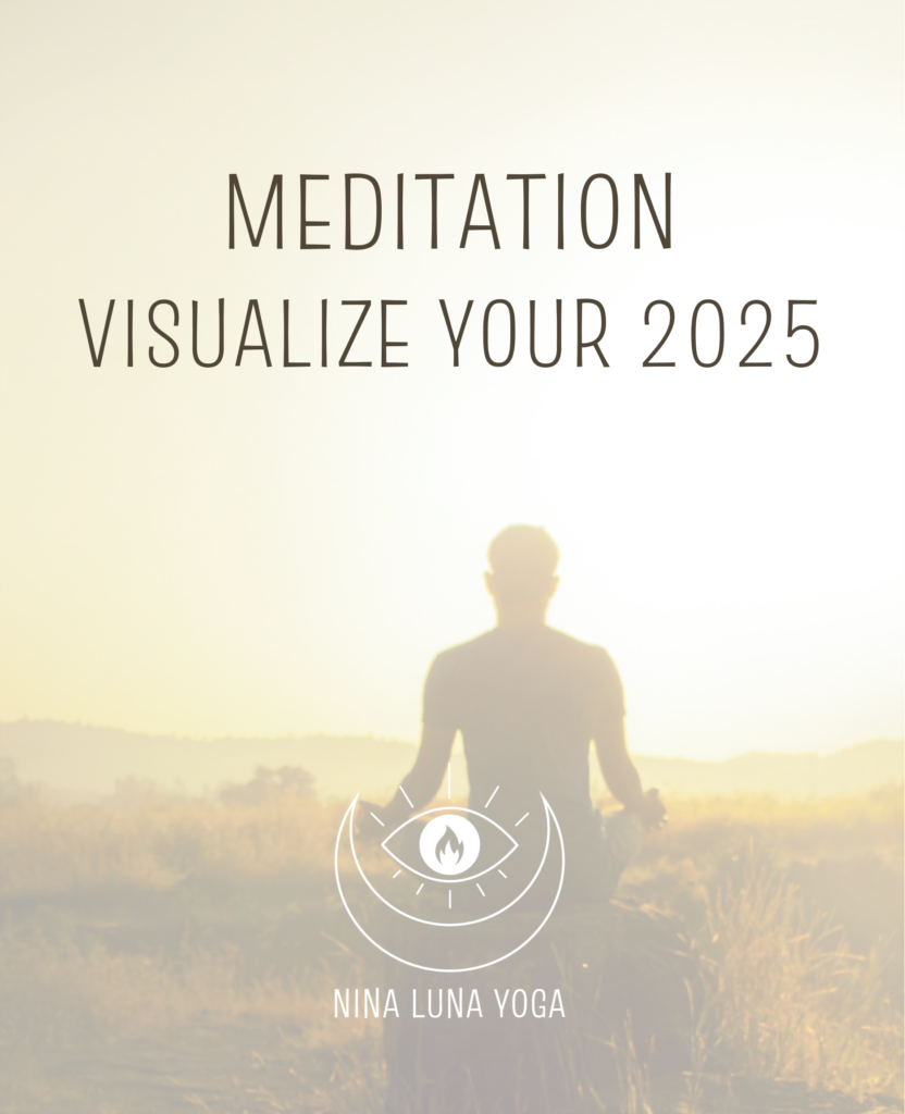MEDITATION – VISUALIZE YOUR 2025